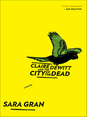 cover image of Claire DeWitt and the City of the Dead